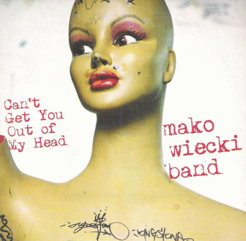 Tomek Makowiecki Band : Can't Get You Out Of My Head